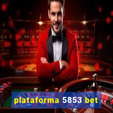 plataforma 5853 bet